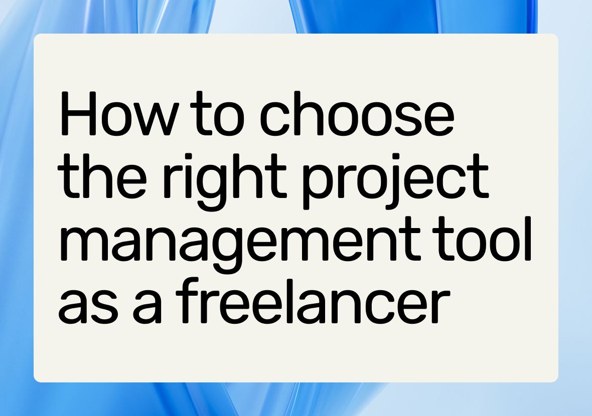 Project Management Tool for Freelancers: How to Choose a Platform for Remote Work