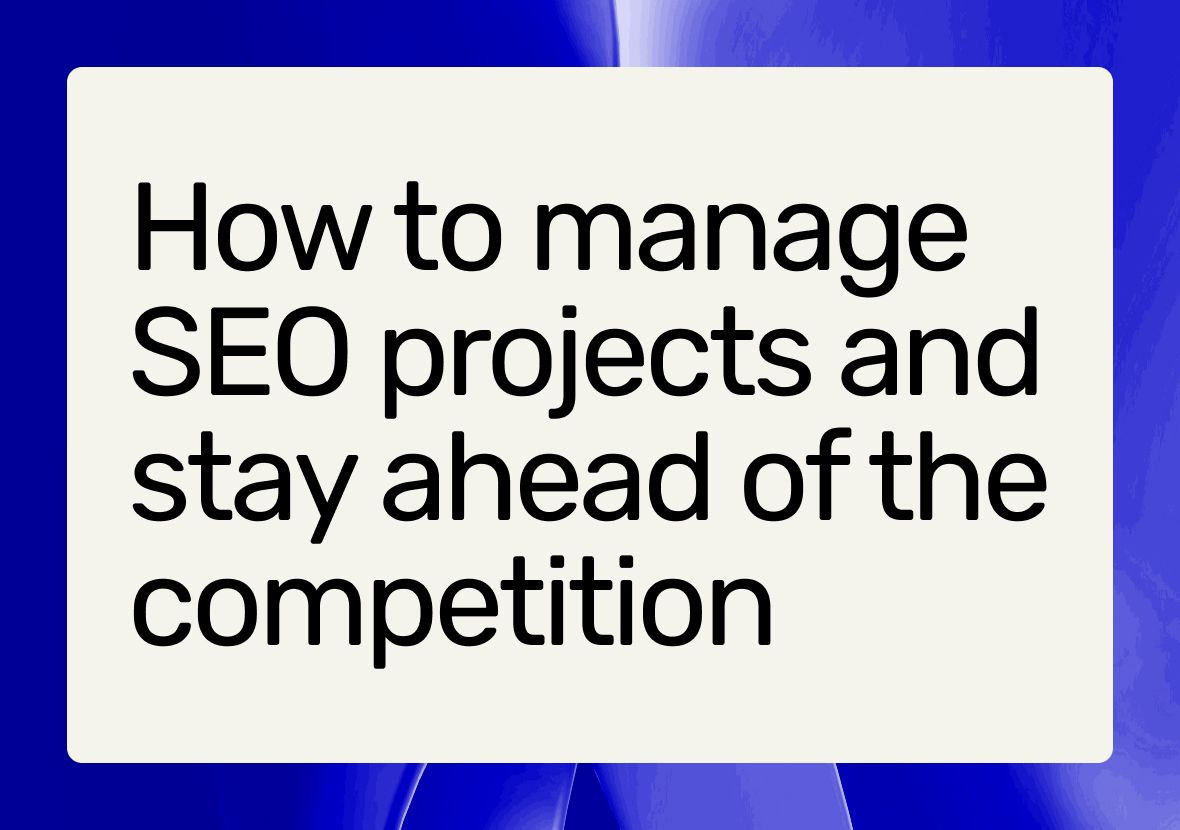 SEO Project Management Tools: A Guide for Those Looking to Outsmart Competitors in 2025